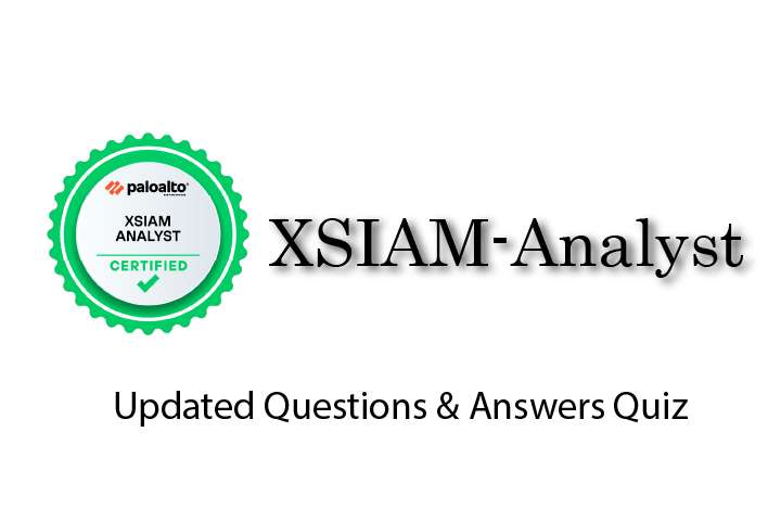 Exam PDF XSIAM-Analyst - Palo Alto Networks Certified – Cortex XSIAM