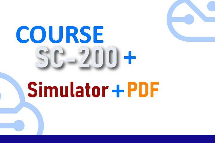 Package SC-200 Microsoft Security Operations Analyst - Course + Simulator + PDF