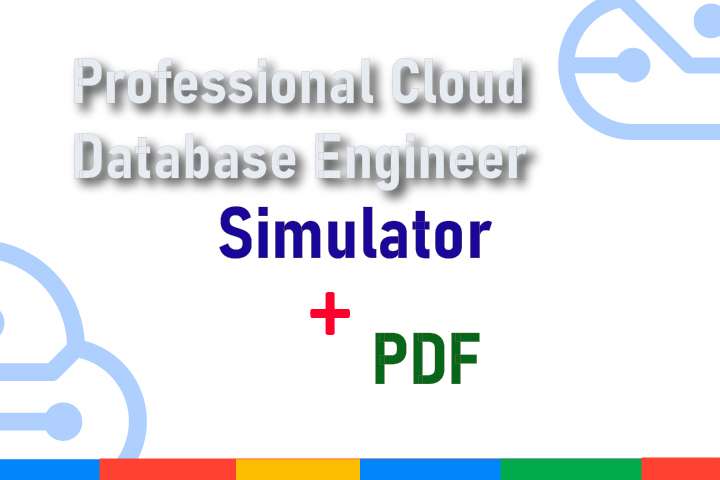 Package Professional -Cloud-Database-Engineer - Simulator + PDF
