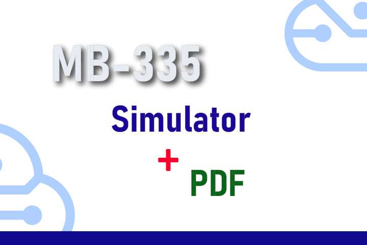 Package MB-335 - Microsoft Dynamics 365 Supply Chain Management Functional Consultant Expert - Simulator + PDF