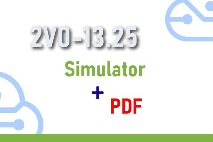 Package 2V0-13.25 - VMware Cloud Foundation 9.0 Architect - Simulator + PDF