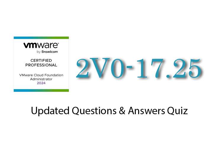 Exam PDF 2V0-17.25 - VMware Cloud Foundation 9.0 Administrator