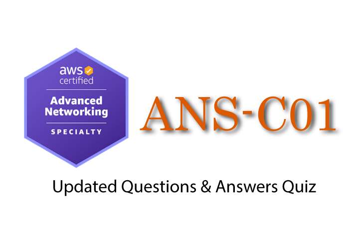 Exam PDF ANS-C01 - AWS Certified Advanced Networking - Specialty