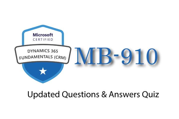 Exam PDF MB-910 - Dynamics 365 Fundamentals (CRM)