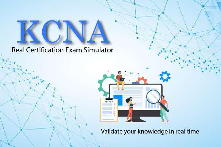 Simulator KCNA - Kubernetes and Cloud Native Associate
