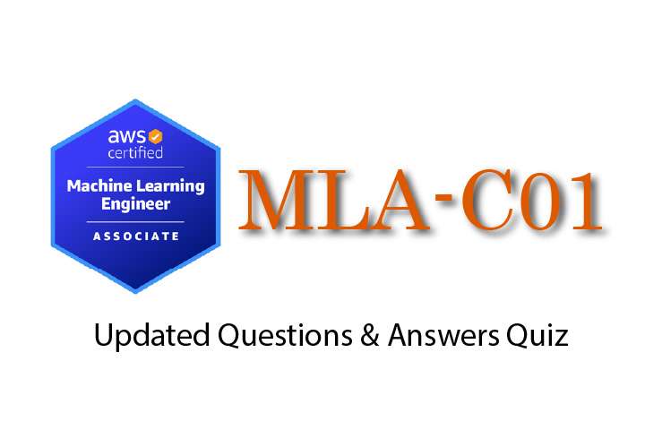 Exam PDF MLA-C01 - AWS Certified Machine Learning Engineer - Associate