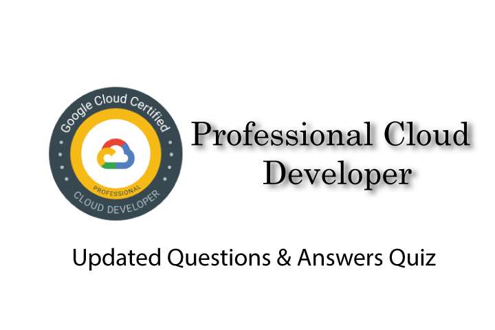 Exam PDF Professional-Cloud-Developer