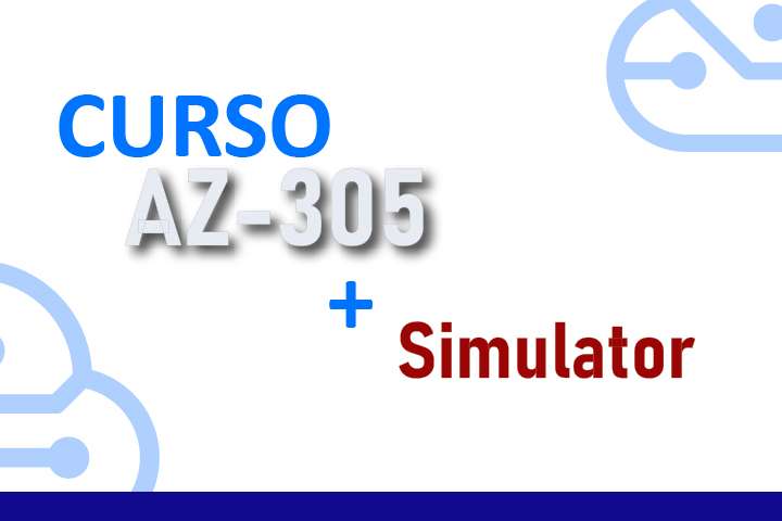 Package AZ-305 - Designing Microsoft Azure Infrastructure Solutions - Course  + Simulator