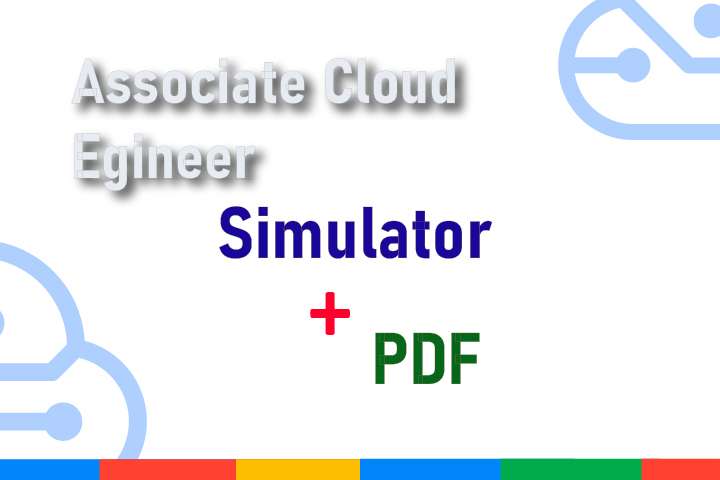 Package Associate-Cloud-Engineer - Simulator + PDF