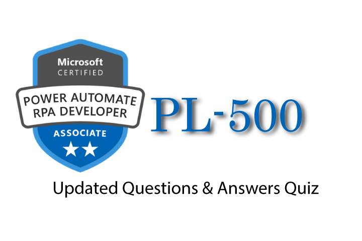 Exam PDF PL-500 - Power Automate RPA Developer Associate
