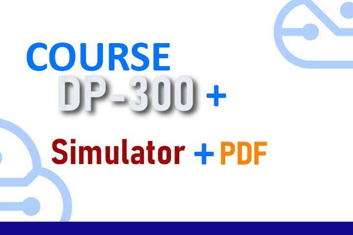 Package DP-300 - Administering Microsoft Azure SQL Solutions - Course + Simulator + PDF