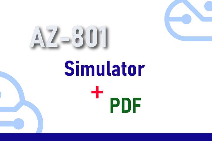 Package AZ-801 - Configuring Windows Server Hybrid Advanced Services - Simulator + PDF