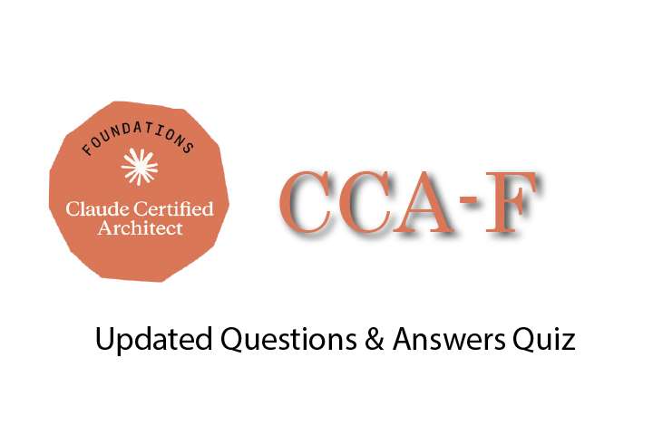 Exam PDF CCA-F - Claude Certified Architect - Foundations