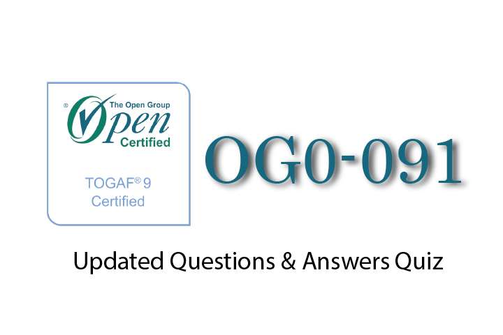 Exam PDF OG0-091 - TOGAF® 9.2 Part 1 Exam
