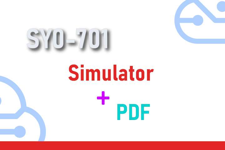 Package SY0-701 - CompTIA Security+ - Simulator + PDF