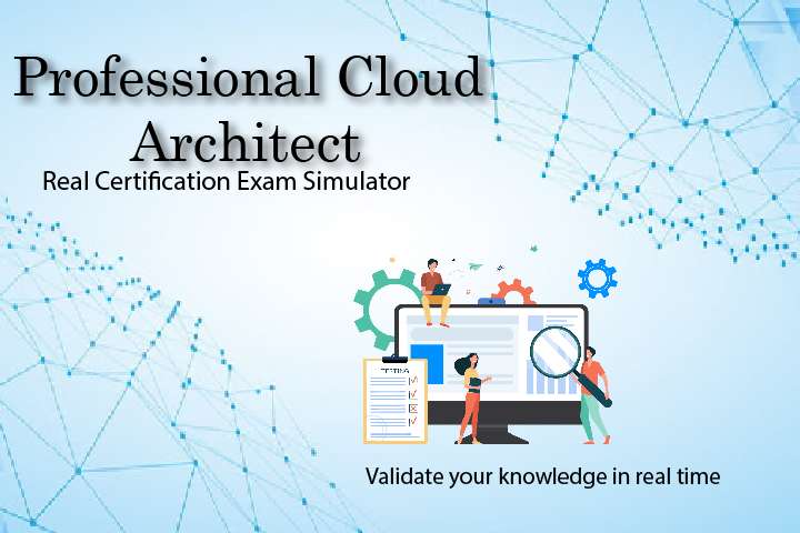 Simulator Professional-Cloud-Architect