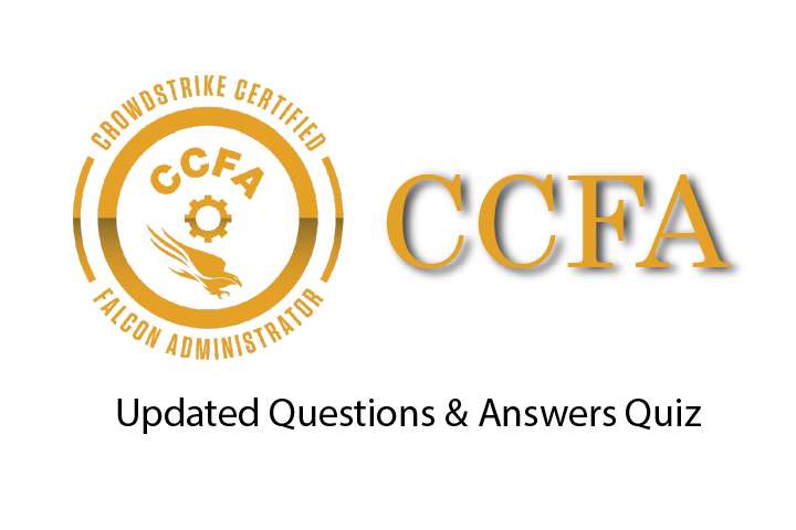 Exam PDF CrowdStrike Certified Falcon Administrator (CCFA)