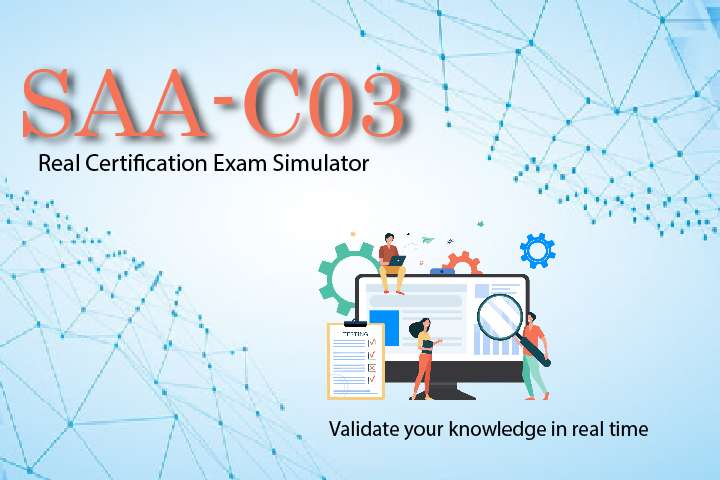 Simulator SAA-C03 - AWS Certified Solutions Architect Associate