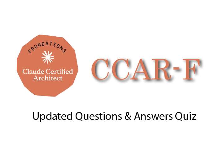Exam PDF CCAR-F - Claude Certified Architect - Foundations